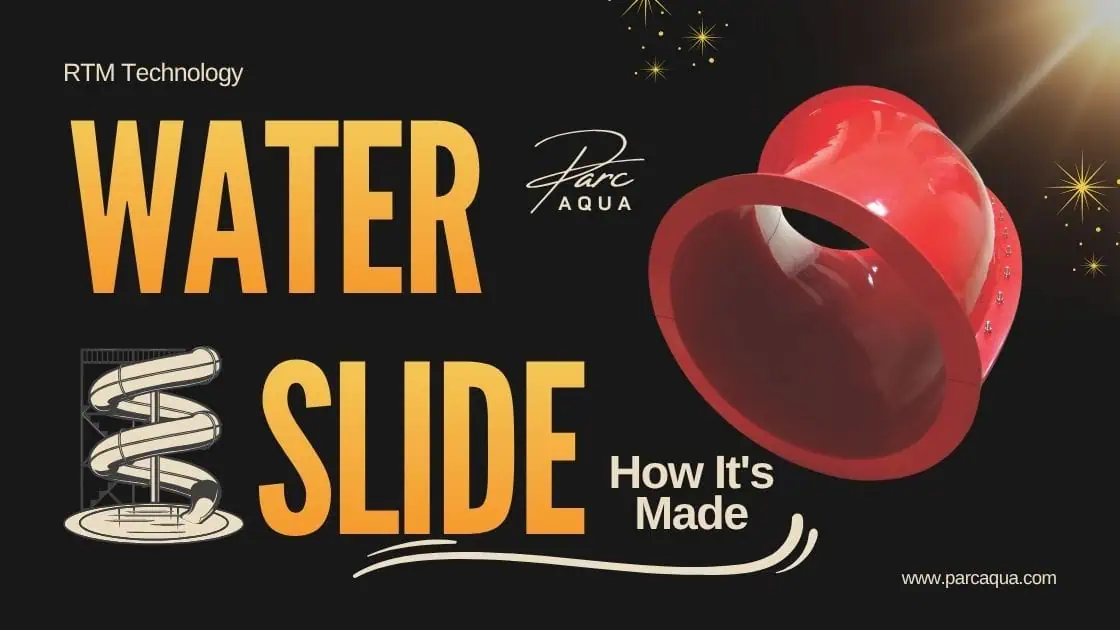 Parc Aqua – How It’s Made: Fiberglass Waterslide Production Inside Kocaeli Turkey Factory Step-by-step fiberglass waterslide manufacturing at Parc Aqua’s Kocaeli plant: gelcoat spraying, fiberglass layering, RTM mold closing and vacuum resin infusion process